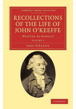 Recollections of the Life of John O'Keeffe