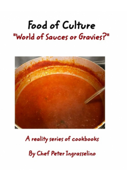Food of Culture  "World of Sauces or Gravies?"