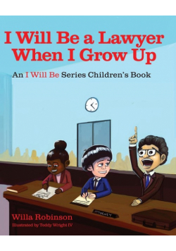 I Will Be A Lawyer When I Grow Up