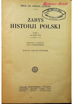 Zarys Historji Polski Tom I i II 1928r.