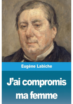 J'ai compromis ma femme