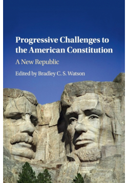 Progressive Challenges to the American Constitution