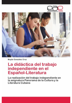 La didáctica del trabajo independiente en el Español-Literatura