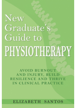 New Graduate's Guide to Physiotherapy