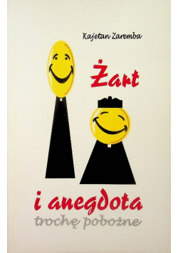 Żart i anegdota trochę pobożna
