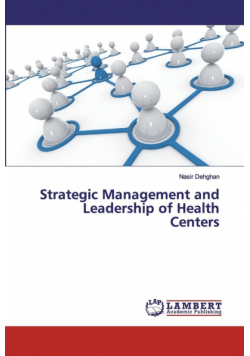 Strategic Management and Leadership of Health Centers