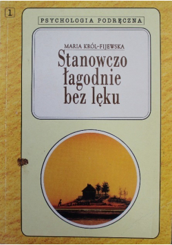 Stanowczo łagodnie bez lęku