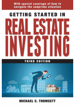 Getting Started in Real Estate Investing, Third Edition