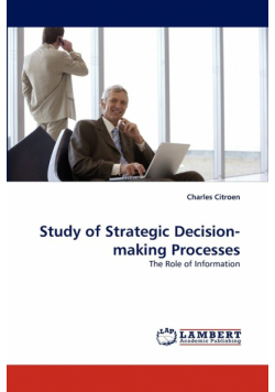 Study of Strategic Decision-Making Processes