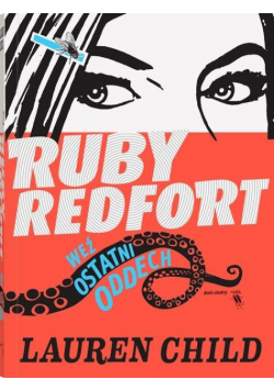 Ruby Redfort Weź ostatni oddech