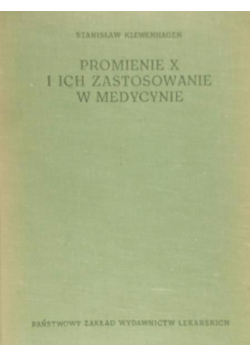 Promienie X i ich zastosowanie w medycynie