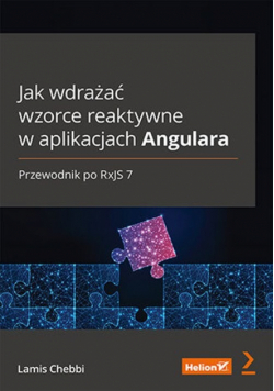 Jak wdrażać wzorce reaktywne w aplikacjach Angulara.