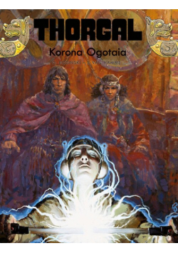 Thorgal. Korona Ogotaia. Tom 21