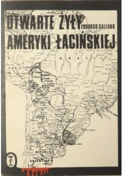 Otwarte żyły Ameryki Łacińskiej