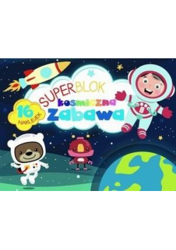 Superblok. Kosmiczna zabawa