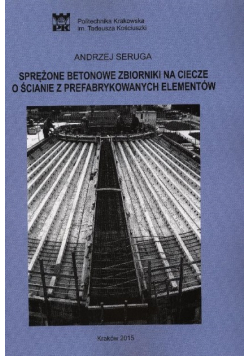 Sprężone betonowe zbiorniki na ciecze o ścianie z prefabrykowanych elementów