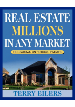 Real Estate Millions in Any Market