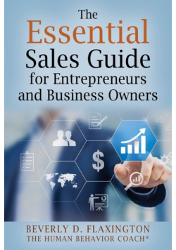 The Essential Sales Guide for Entrepreneurs and Business Owners