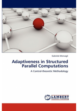 Adaptiveness in Structured Parallel Computations