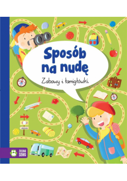 Zabawy i łamigłówki. Sposób na nudę