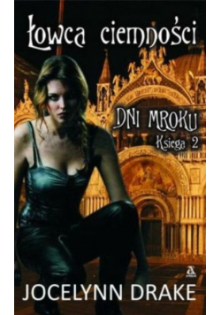 Łowca ciemności Dni mroku księga 2