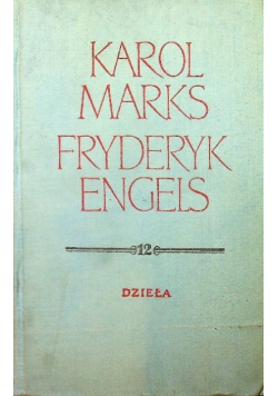 Marks Engels Dzieła Tom 12