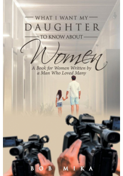 What I Want My Daughter to Know About Women