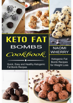 Keto Fat Bombs Cookbook