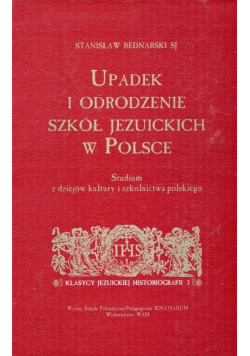 Upadek i odrodzenie szkół jezuickich w Polsce