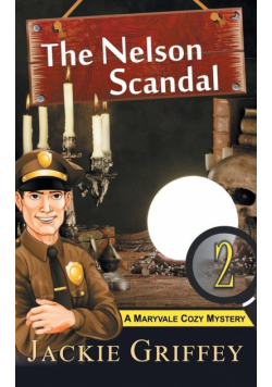 The Nelson Scandal (A Maryvale Cozy Mystery, Book 2)