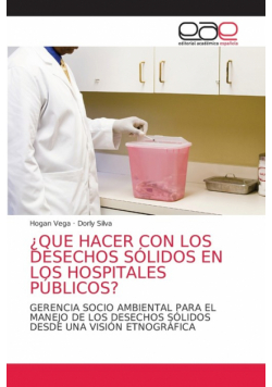 ¿que Hacer Con Los Desechos Sólidos En Los Hospitales Públicos?