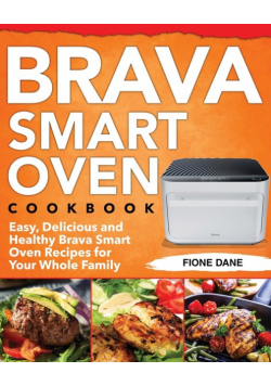 Brava Smart Oven Cookbook