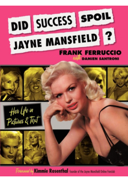 Did Success Spoil Jayne Mansfield?