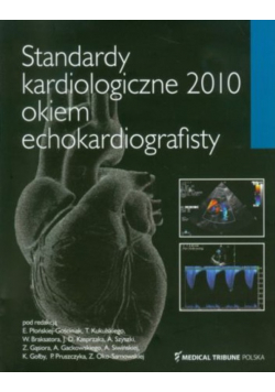 Standardy kardiologiczne 2010 okiem echokardiografisty