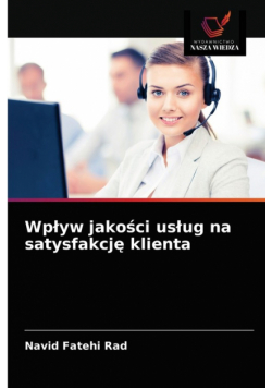 Wpływ jakości usług na satysfakcję klienta