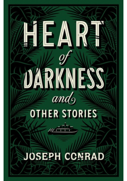 Heart of Darkness and Other Stories