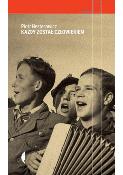 Każdy został człowiekiem