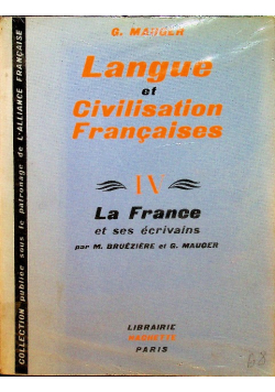Langue et Civilisation Francaises IV La France