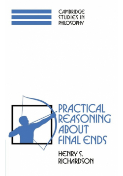 Practical Reasoning about Final Ends