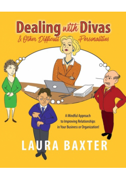Dealing with Divas and Other Difficult Personalities