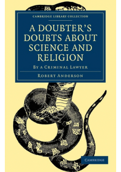 A Doubter's Doubts about Science and Religion