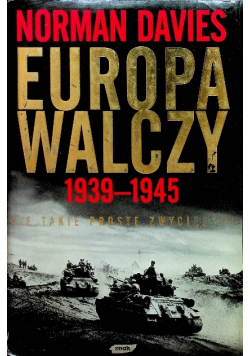 Europa Walczy 1939 1945 + autograf Davies