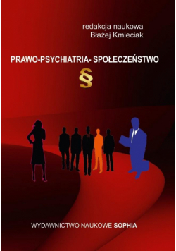 Prawo, psychiatria, społeczeństwo