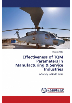 Effectiveness of TQM Parameters In Manufacturing & Service Industries