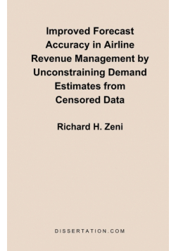 Improved Forecast Accuracy in Airline Revenue Management by Unconstraining Demand Estimates from Cen