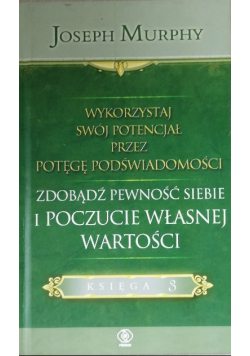 Wykorzystaj swój potencjał poprzez potęgę podświadomości