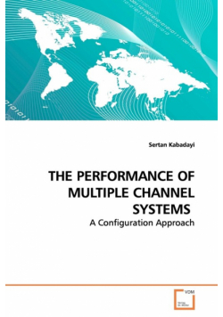 The Performance Of Multiple Channel Systems