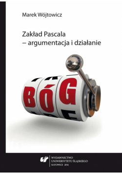 Zakład Pascala argumentacja i działanie