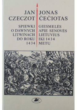 Śpiewki o dawnych Litwinach do roku 1434