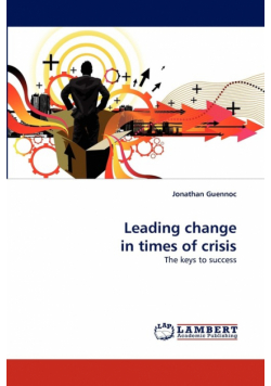 Leading Change in Times of Crisis